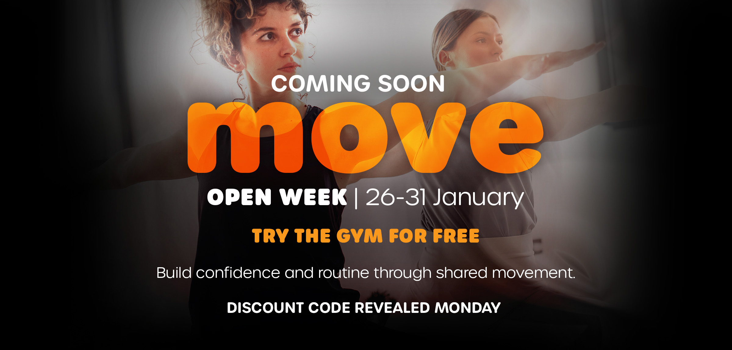 MOVE Open Week &ndash; Coming Soon. 26-31 January. TRY THE GYM FOR FREE